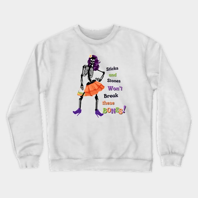 Won't Break These Bones Crewneck Sweatshirt by Mazzlo Shop